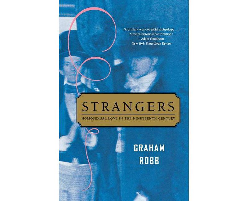 Strangers - by  Graham Robb (Paperback)