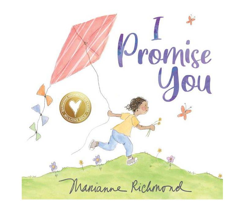 I Promise You - by Marianne Richmond (Hardcover)