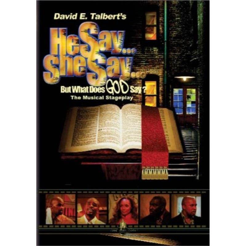 david e. talbert's he say she say . . . but what does god say?