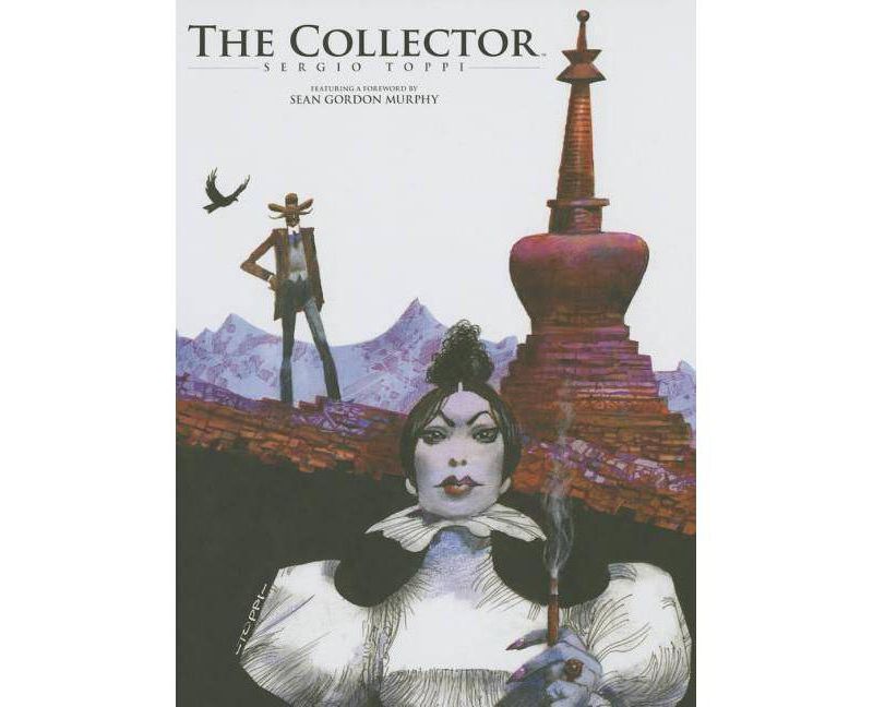 The Collector - by  Sergio Toppi (Hardcover)