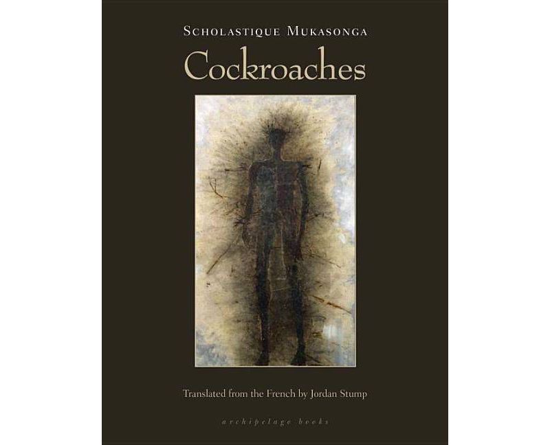 Cockroaches - by  Scholastique Mukasonga (Paperback)