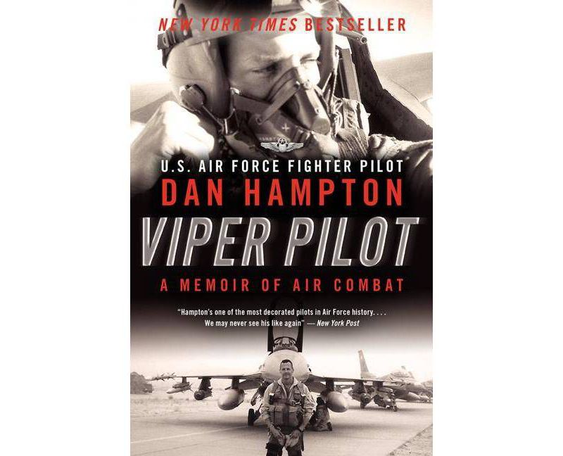 Viper Pilot - by  Dan Hampton (Paperback)