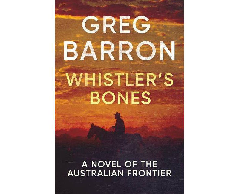 Whistler's Bones - by  Greg Barron (Paperback)