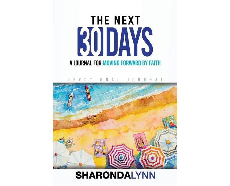 The Next 30 Days - by  Sharonda Lynn (Paperback)