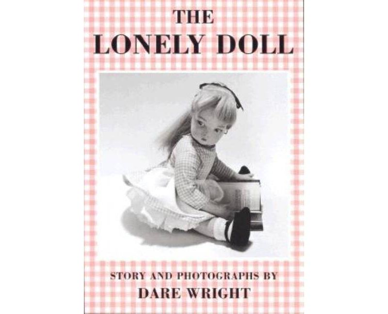 The Lonely Doll - by  Dare Wright (Paperback)