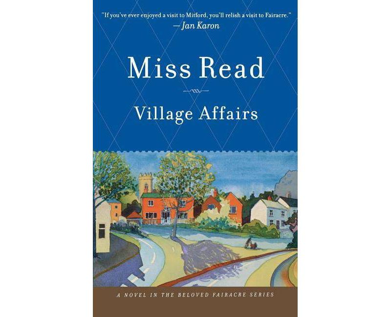 Village Affairs - by  Read (Paperback)
