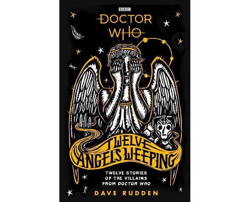Doctor Who: Twelve Angels Weeping - by  Dave Rudden (Hardcover)
