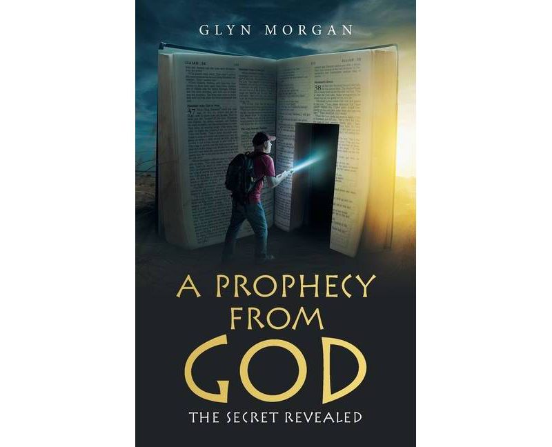 A Prophecy from God - by  Glyn Morgan (Hardcover)