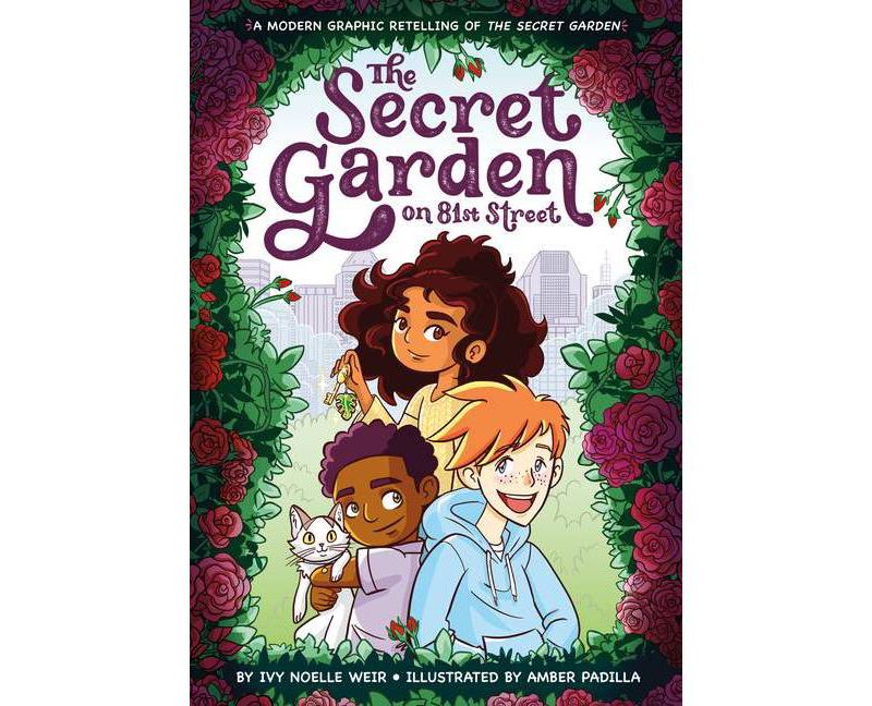 The Secret Garden on 81st Street - (Classic Graphic Remix, 2) by  Ivy Noelle Weir (Paperback)