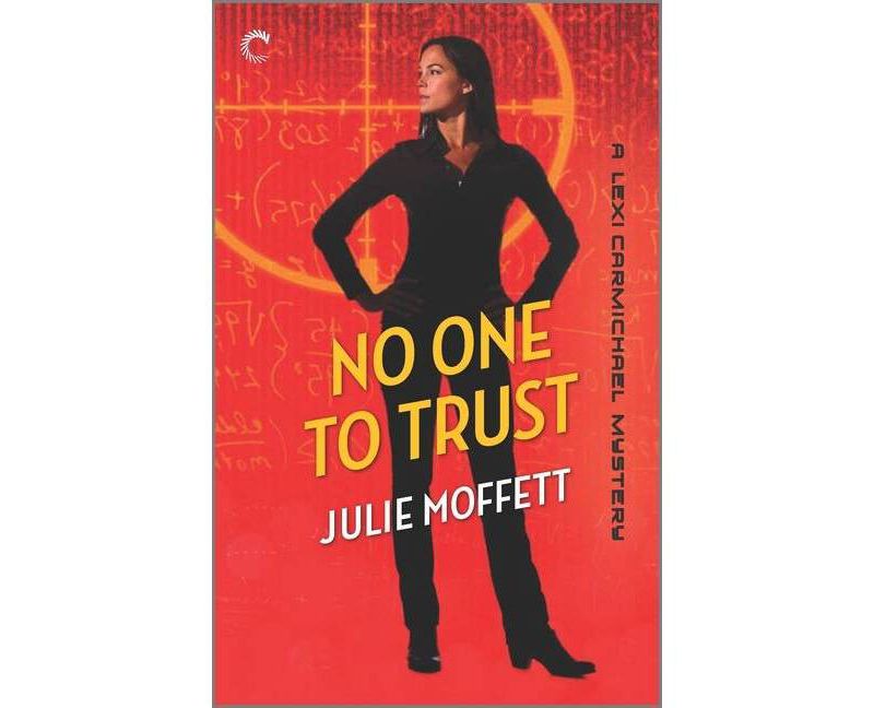 No One to Trust - (Lexi Carmichael Mystery) by  Julie Moffett (Paperback)