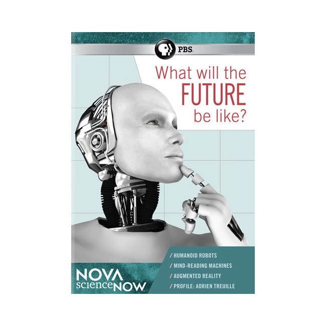 PBS NOVA SCIENCENOW-WHAT WILL THE FUTURE BE LIKE (DVD) DNOVA6251D