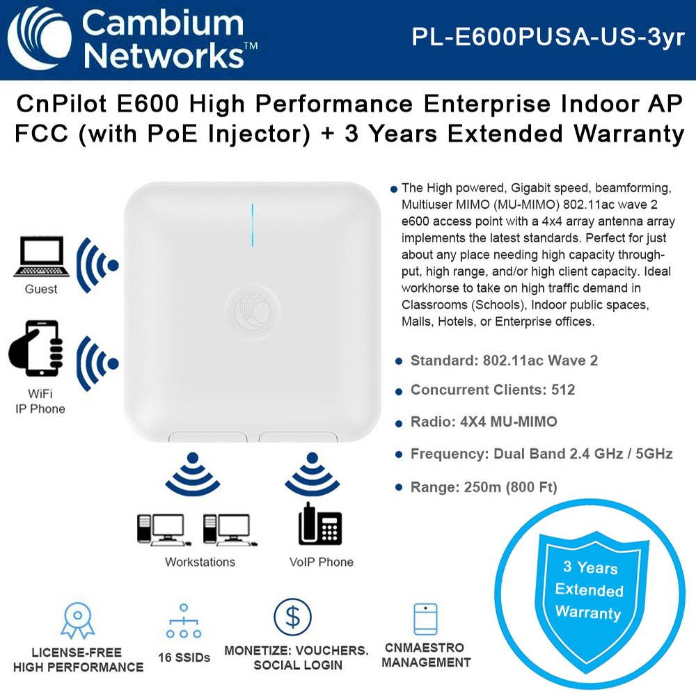 Cambium Networks cnPilot e600 Indoor Access Point Gigabit 802.11ac Wave 2 Dual Band with PoE Injector with 3 Years Extended Warranty