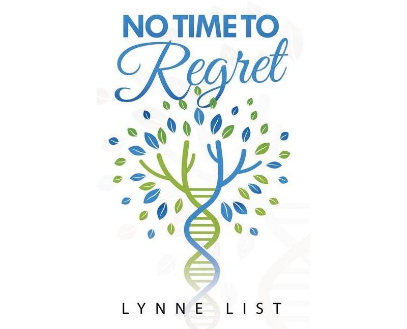 No Time to Regret - by  Lynne List (Paperback)