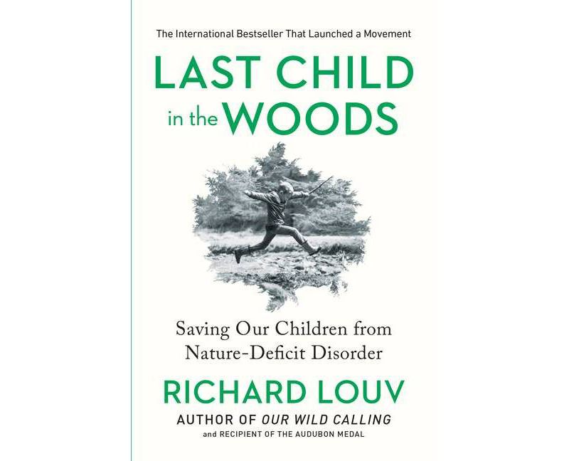 Last Child in the Woods (Paperback) by Richard Louv
