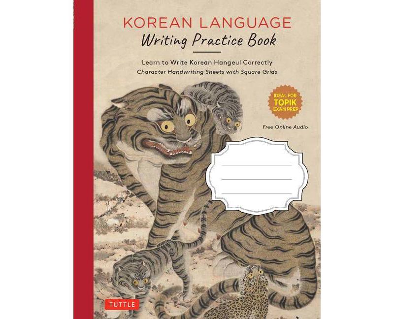 Korean Language Writing Practice Book - by  Tuttle Publishing (Paperback)