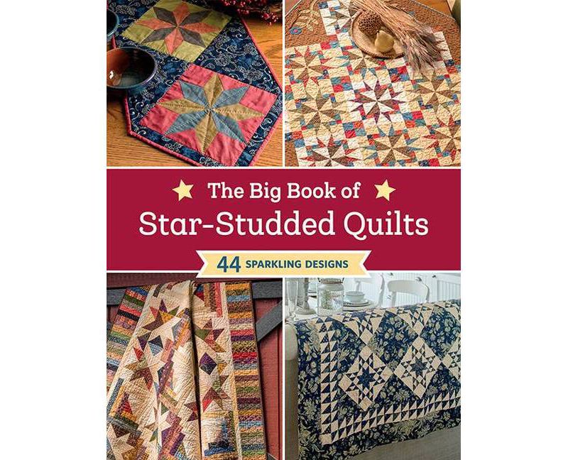 The Big Book of Star-Studded Quilts - by  That Patchwork Place (Paperback)