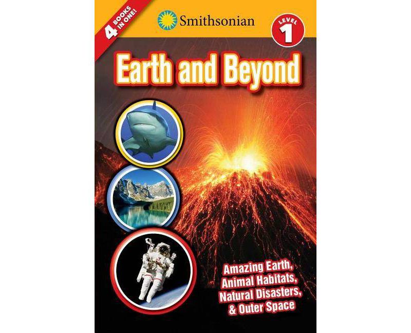 Smithsonian Readers Earth and Beyond Level 1 -  (Paperback)