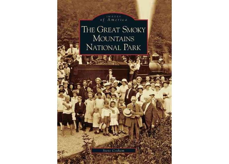 GREAT SMOKY MOUNTAINS NATIONAL PARK, The - by Steve Cotham (Paperback)