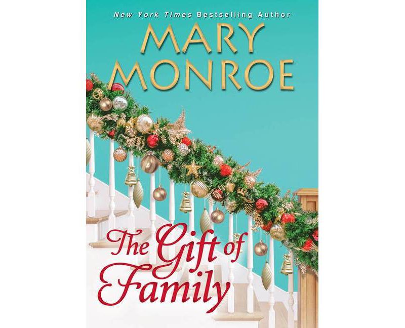 The Gift of Family - by Mary Monroe (Hardcover)