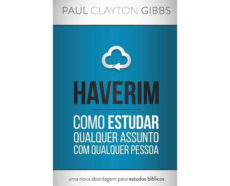 Haverim - by  Paul Clayton Gibbs (Paperback)