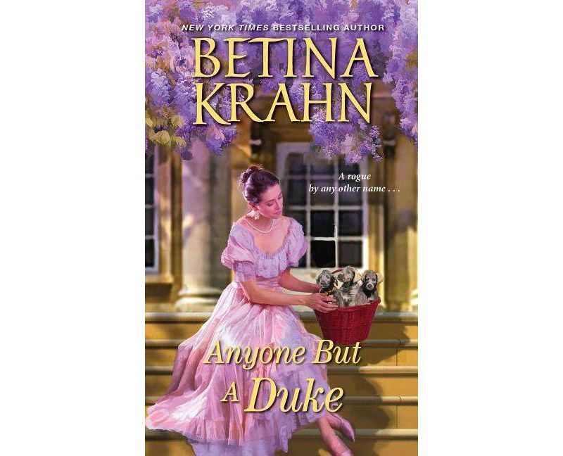 Anyone But a Duke - (Sin & Sensibility) by Betina Krahn (Paperback)