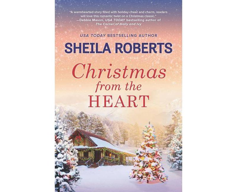 Christmas from the Heart - by  Sheila Roberts (Paperback)