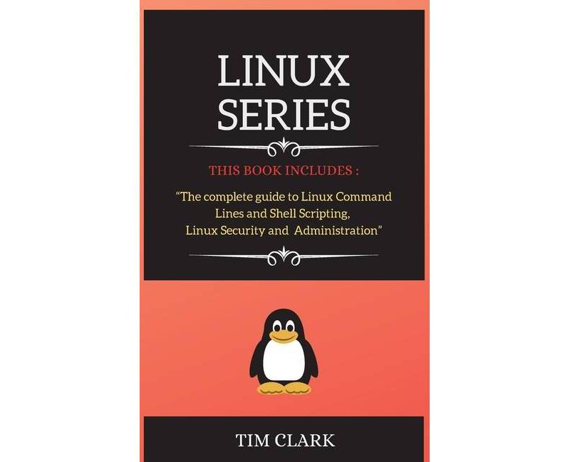 Linux Series - by  Tim Clark (Hardcover)