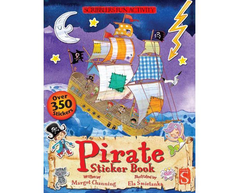 Pirate Sticker Book - (Scribblers Fun Activity) by  Margot Channing (Paperback)