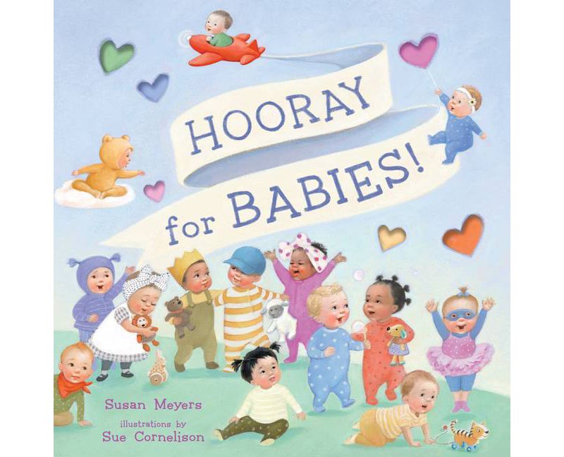 Hooray for Babies! -  by Susan Meyers (School And Library)