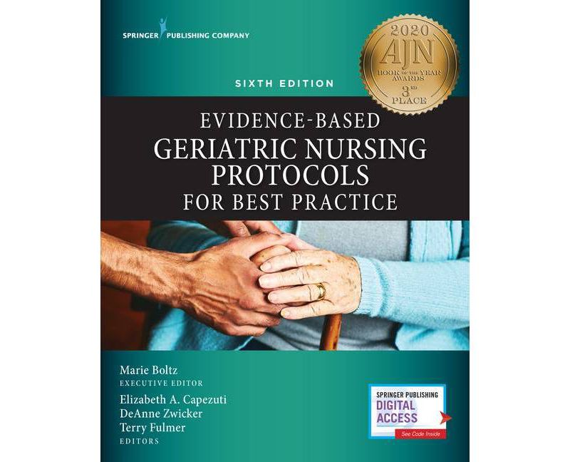 Evidence-Based Geriatric Nursing Protocols for Best Practice, Sixth Edition - 6th Edition,Annotated (Paperback)