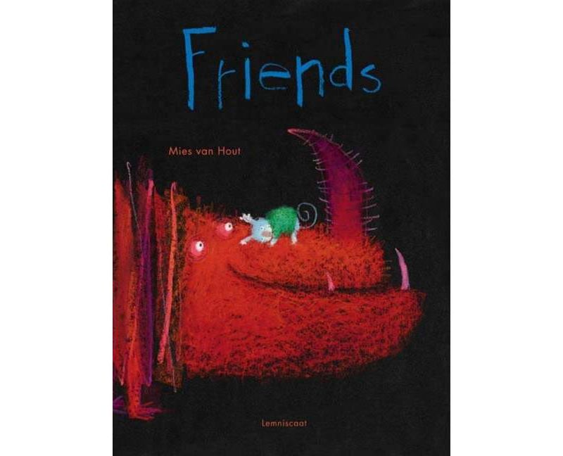 Friends - by  Mies Van Hout (Hardcover)