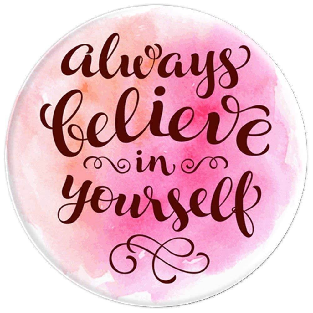 Always believe in yourself - Inspirational Quotes