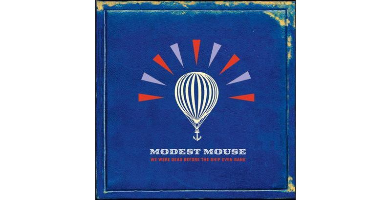 Modest Mouse - We Were Dead Before the Ship Even Sank (CD)