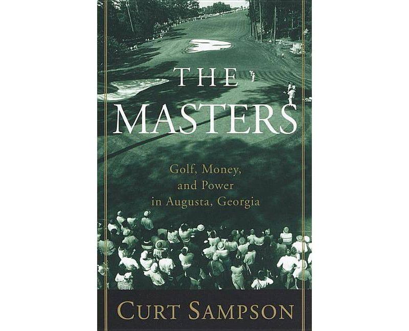 The Masters - by Curt Sampson (Paperback)