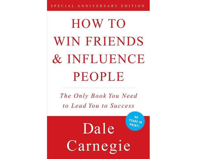 How To Win Friends and Influence People 07/20/2015 Self Improvement - by Dale Carnegie (Paperback)