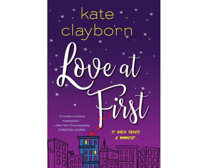 Love at First - by Kate Clayborn (Paperback)