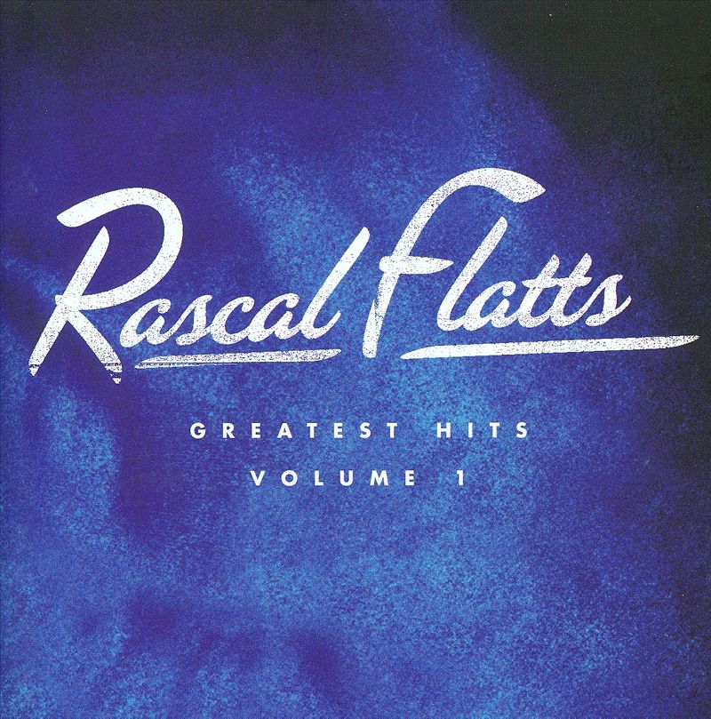 Rascal Flatts - Greatest Hits, Vol. 1 (Reissue) (CD)