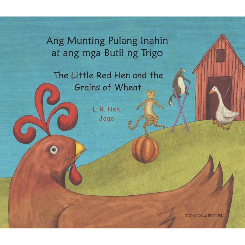 Mantra Lingua The Little Red Hen and The Grains Of Wheat, Tagalog and English Bilingual Book