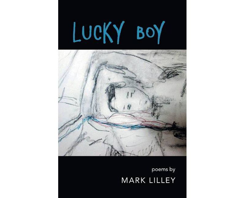 Lucky Boy - by  Mark Lilley (Paperback)