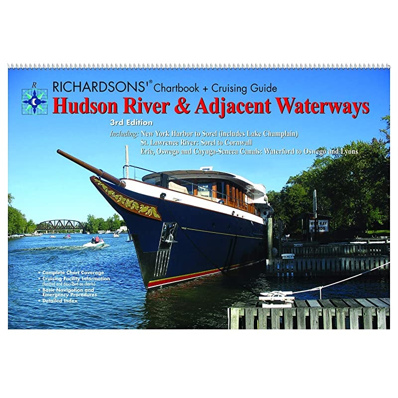 Richardsons Hudson River Adjacent WaterwaysChartbook + Cruising Guide 3rd Ed