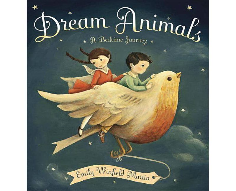 Dream Animals - by  Emily Winfield Martin (Hardcover)