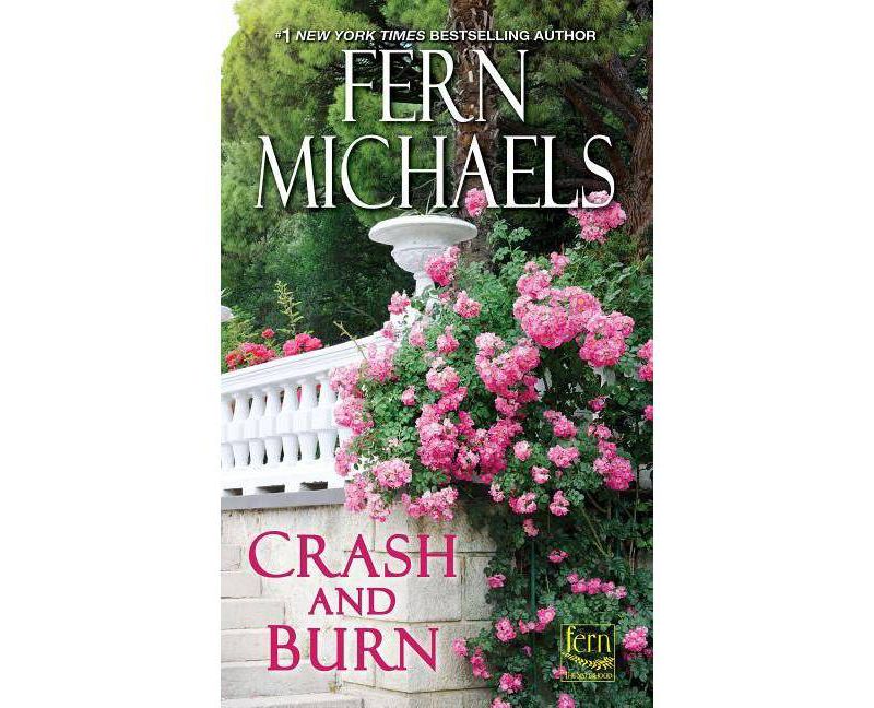 Crash and Burn (Paperback) by Fern Michaels