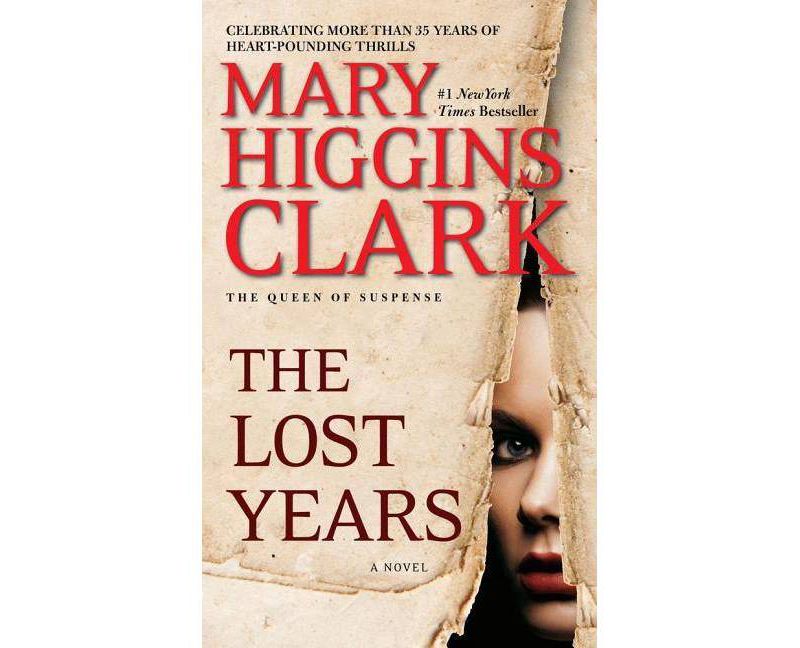 The Lost Years (Reissue) (Paperback) by Mary Higgins Clark
