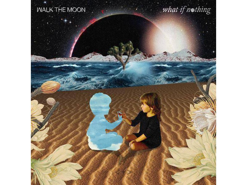 Walk The Moon - What If Nothing (Vinyl)
