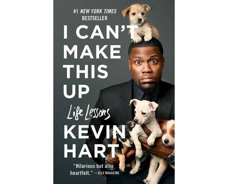 I Can't Make This Up: Life Lessons 05/08/2018 (Paperback) - by Kevin Hart
