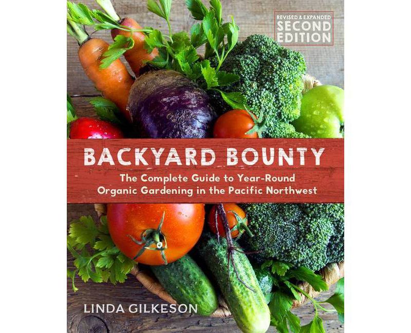 Backyard Bounty - Revised & Expanded 2nd Edition - by  Linda Gilkeson (Paperback)