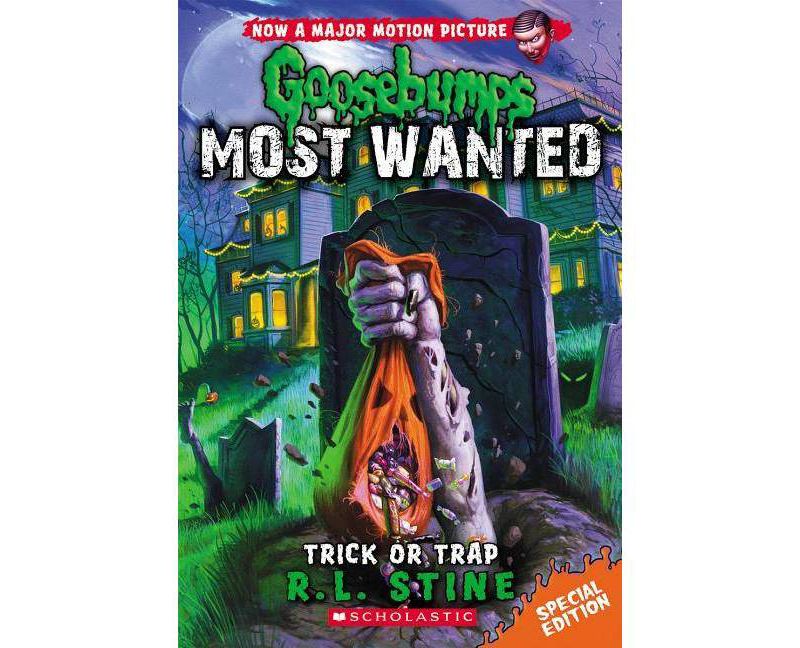 Trick or Trap (Goosebumps Most Wanted Special Edition #3), 3 - by  R L Stine (Paperback)