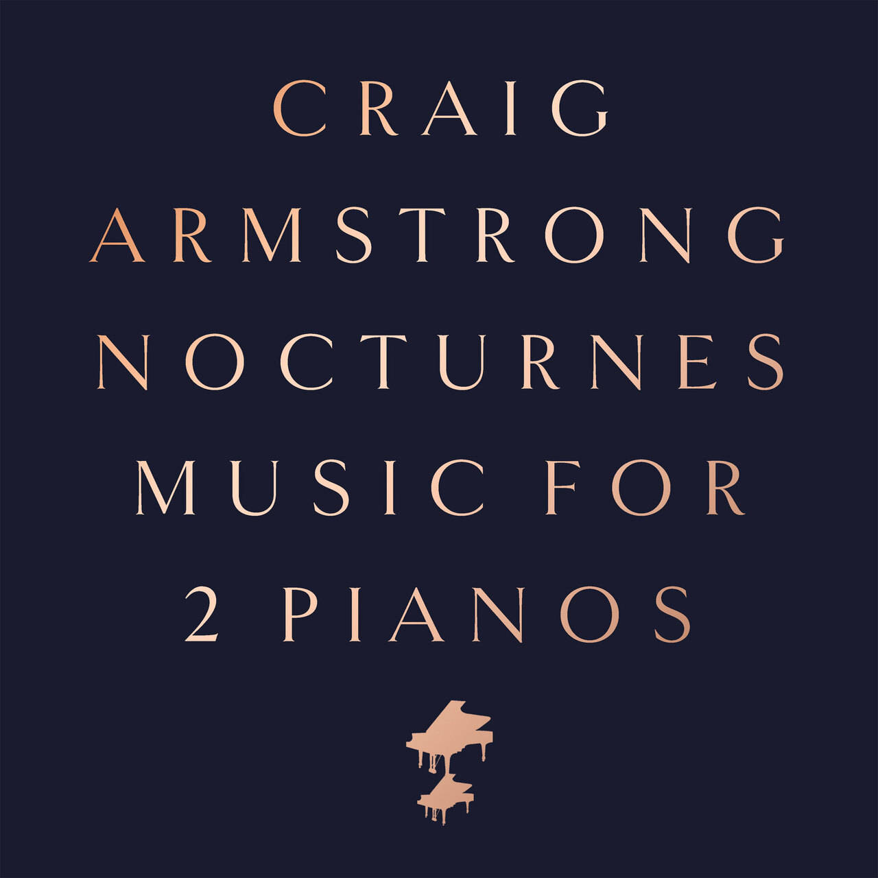 Craig Armstrong Nocturnes: Music For 2 Pianos LP (Vinyl)