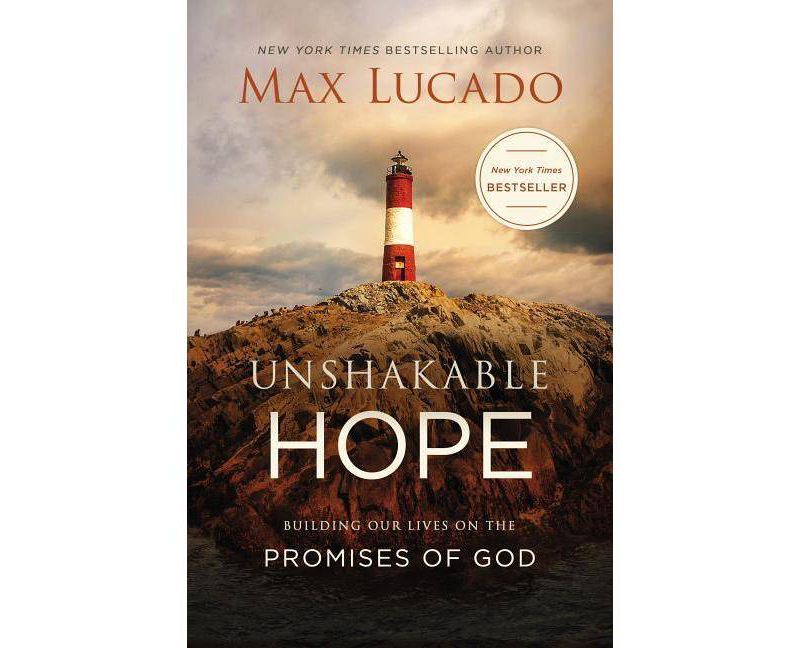Unshakable Hope - by  Max Lucado (Paperback)