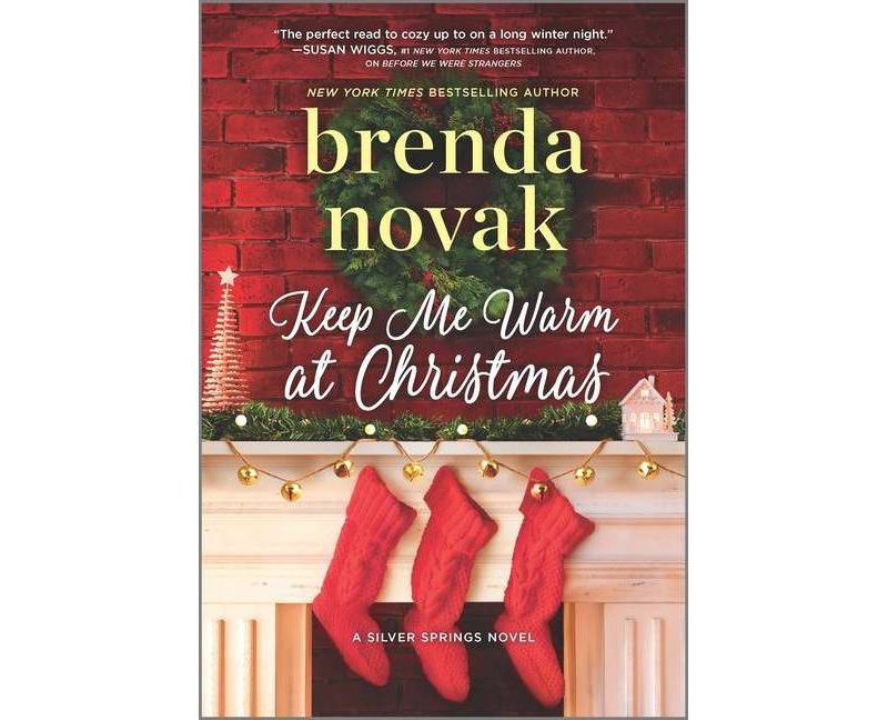 Keep Me Warm at Christmas - (Silver Springs) by  Brenda Novak (Paperback)